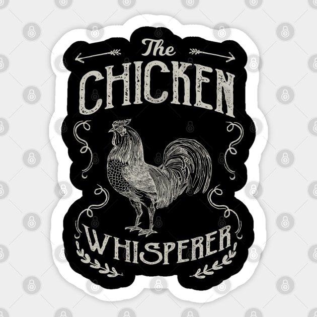 Chicken - The Chicken Whisperer Sticker by Kudostees